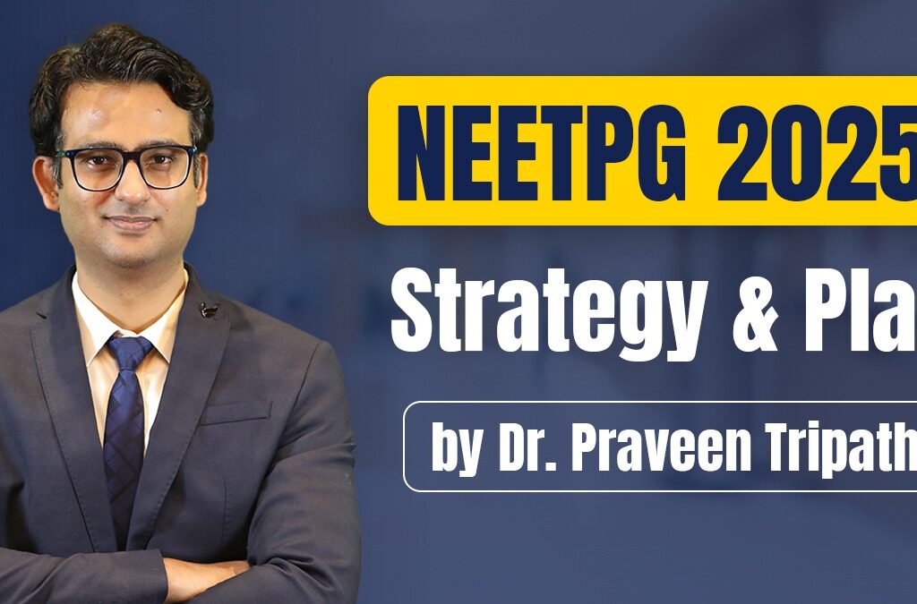 NEET PG 2024 Strategy
