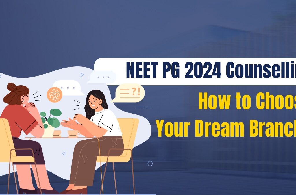 NEET PG Counselling 2024