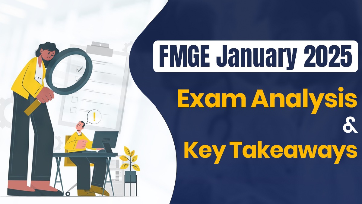 FMGE January 2025: Exam Analysis and Key Takeaways 