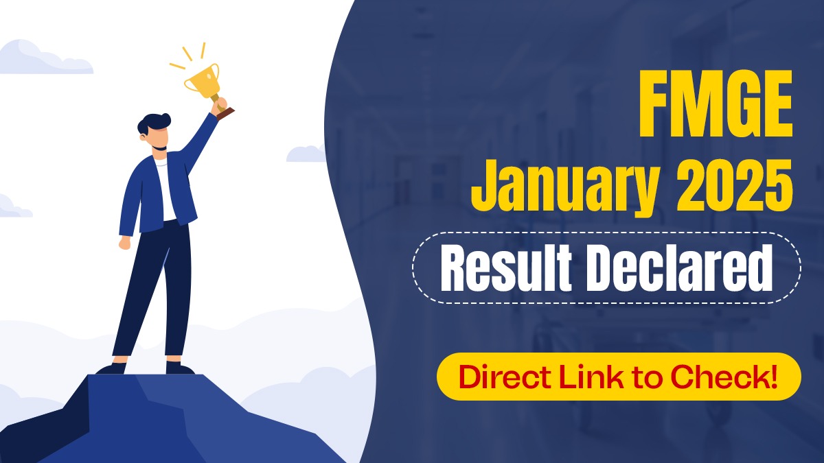 FMGE January 2025 Result Declared: Direct Link to Check!
