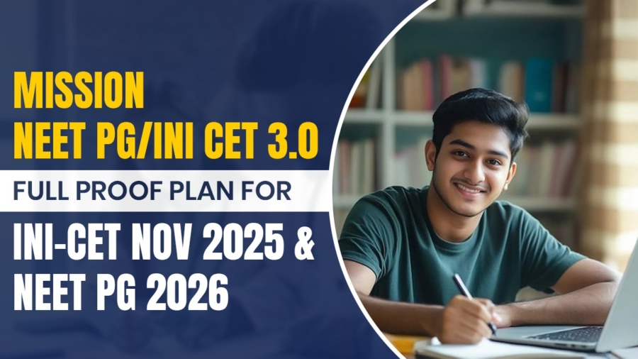 INI-CET Nov 2025 & NEET PG 2026
