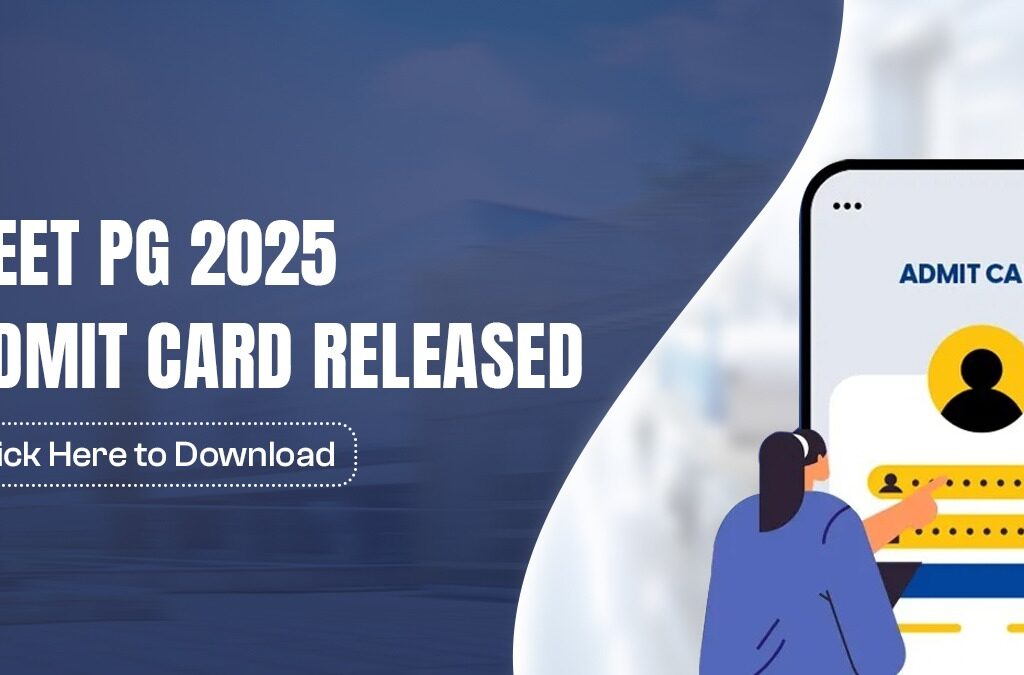 NEET PG 2025 Admit Card