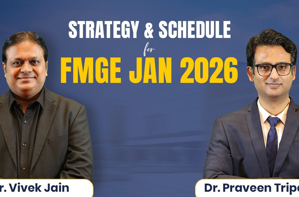 FMGE 2025 Preparation Strategy