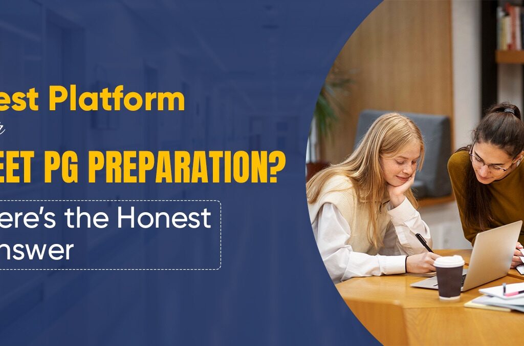 Best Platform for NEET PG Preparation