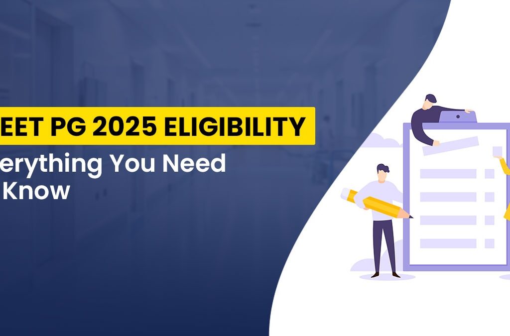 NEET PG 2025 Eligibility