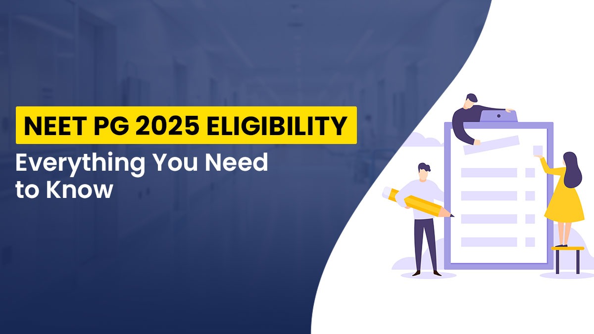 NEET PG 2025 Eligibility