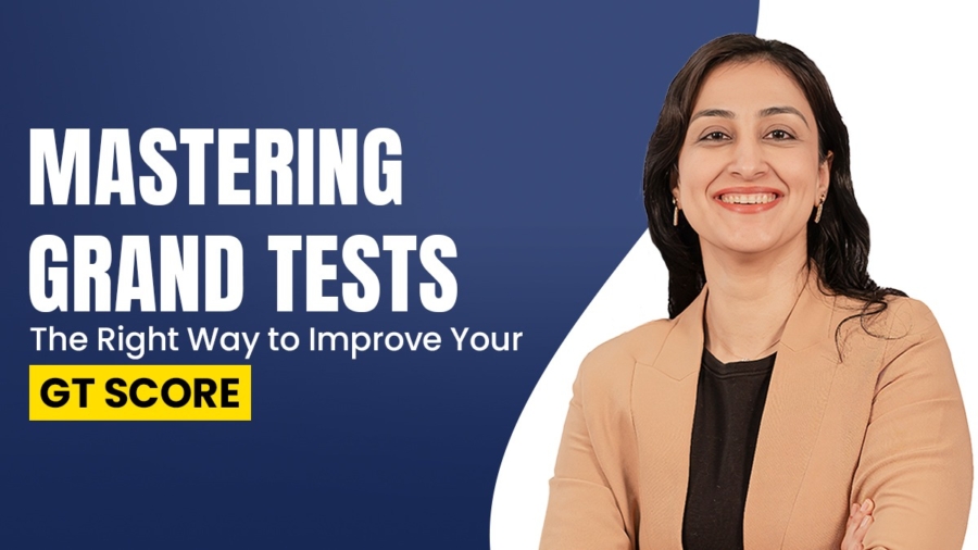 Mastering Grand Tests The Right Way to Improve Your GT Score